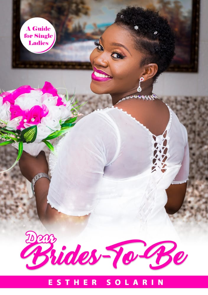 Dear Brides to be - Esther Solarin - Diary of a Single Lady
