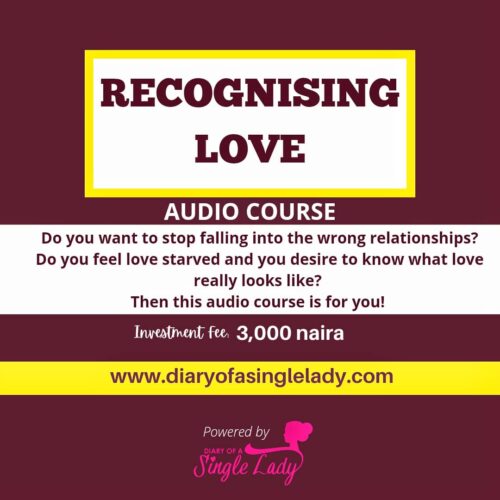 Recognizing Love - Diary of a Single lady - Esther Solarin